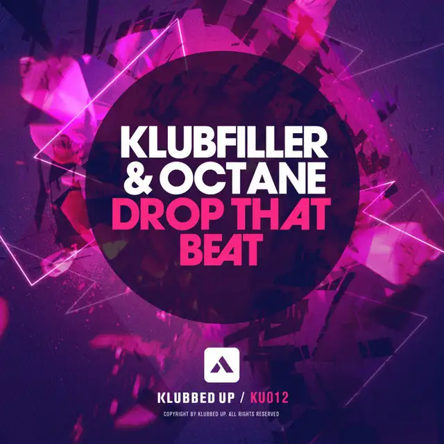 Drop That Beat - Original Mix by Klubfiller, Octane - Happy Hardcore cover art