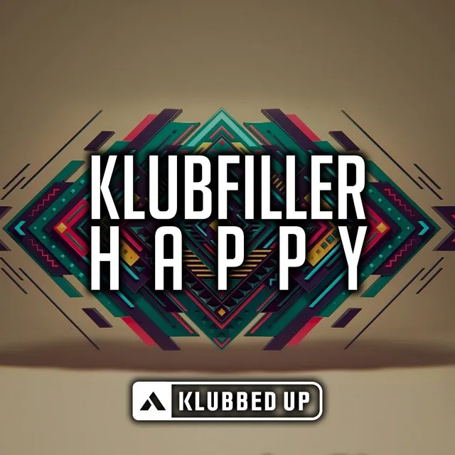 Happy - Original Mix by Klubfiller - Happy Hardcore cover art