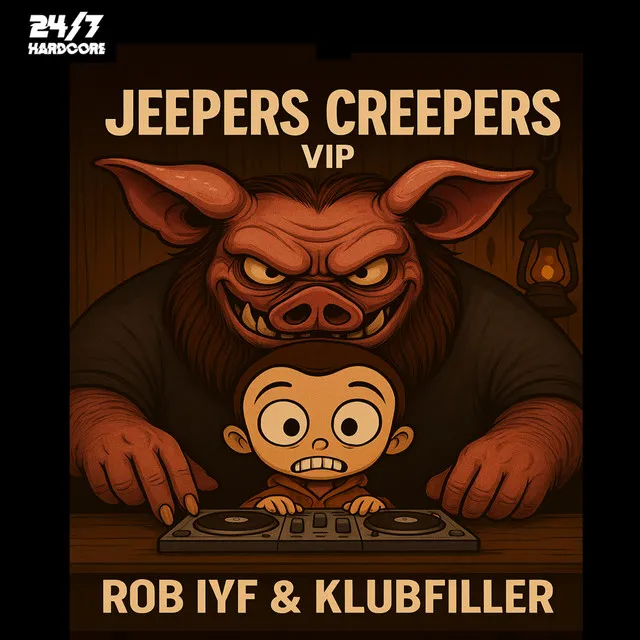 Jeepers Creepers - VIP Mix by Klubfiller, Rob IYF, 247 Hardcore - Happy Hardcore cover art