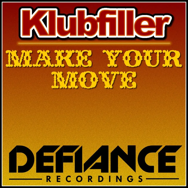 Make Your Move - Optimism Dub Remix by Klubfiller - Happy Hardcore cover art