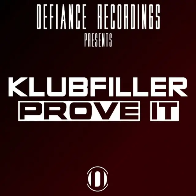 Prove It - Original Mix by Klubfiller - Happy Hardcore cover art
