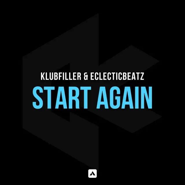Start Again by Klubfiller, Eclecticbeatz - Happy Hardcore cover art