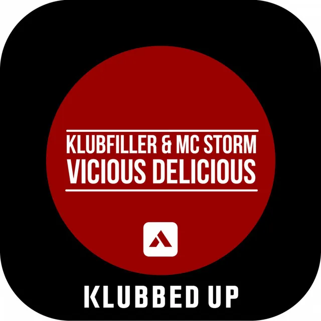 Vicious Delicious - Original Mix by Klubfiller, MC Storm - Happy Hardcore cover art