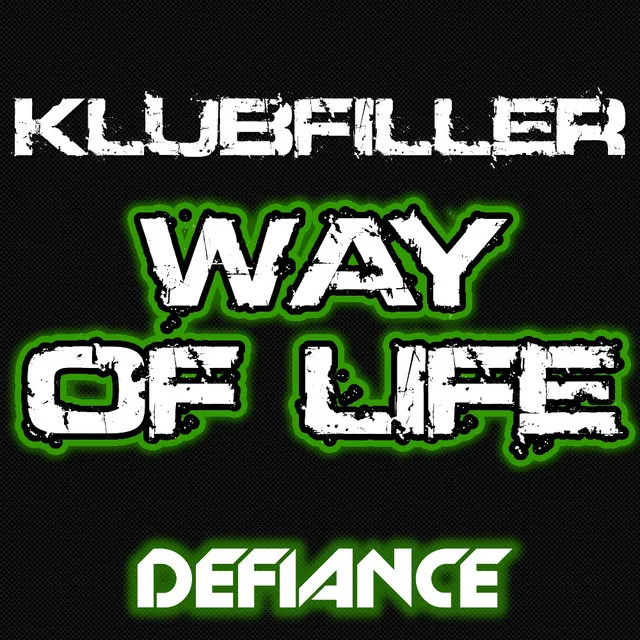 Way of Life - Domination Remix by Klubfiller - Happy Hardcore cover art