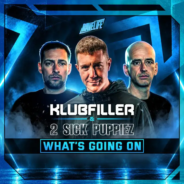What's Going On by Klubfiller, 2 Sick Puppiez - Happy Hardcore cover art
