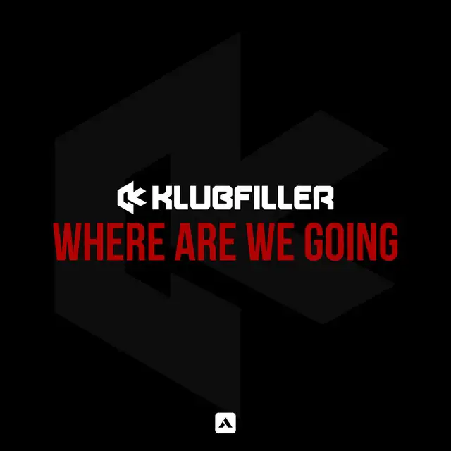 Where Are We Going by Klubfiller - Happy Hardcore cover art