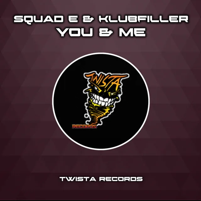 You & Me - Original Mix by Klubfiller, Squad-E - Happy Hardcore cover art