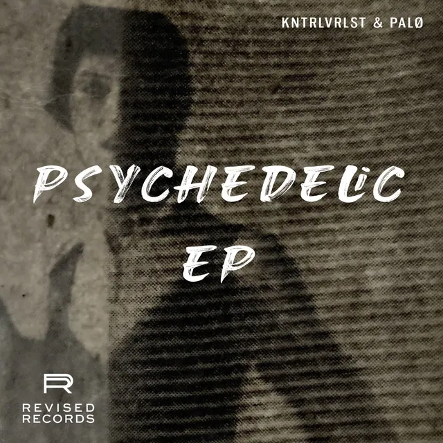 Psychedelic by KNTRLVRLST, PALØ - Hard Techno cover art