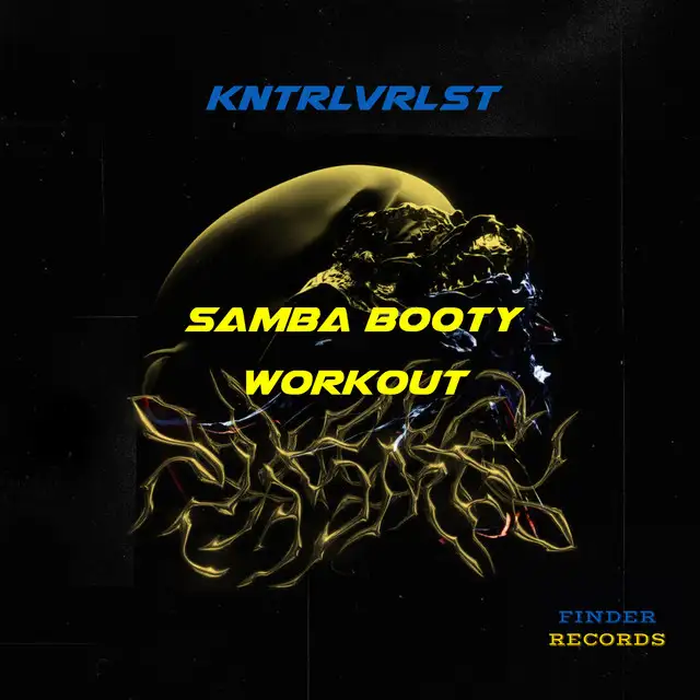Samba Booty Workout - Original Mix by KNTRLVRLST - Hard Techno cover art