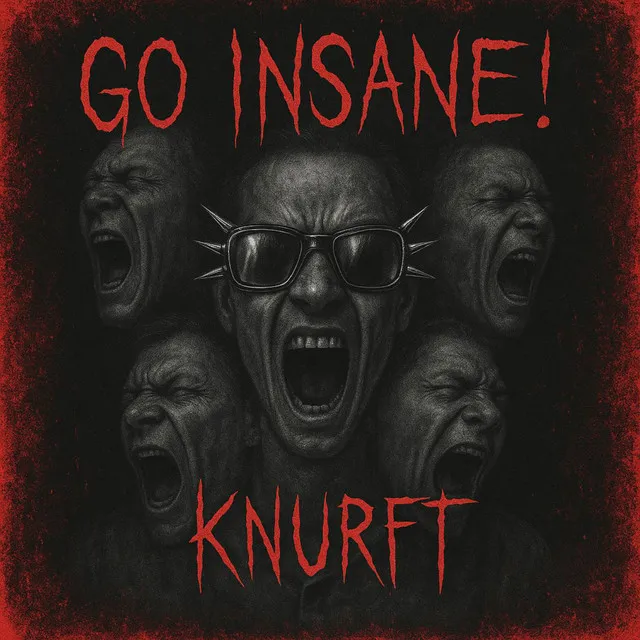 Go Insane! by Knurft - Hardcore cover art