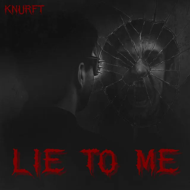 Lie To Me by Knurft - Hardcore cover art