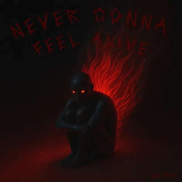 Never Gonna Feel Alive by Knurft - Hard Techno cover art