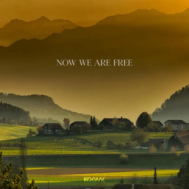 Now We Are Free - Hardstyle by Kokwak - Hardstyle cover art