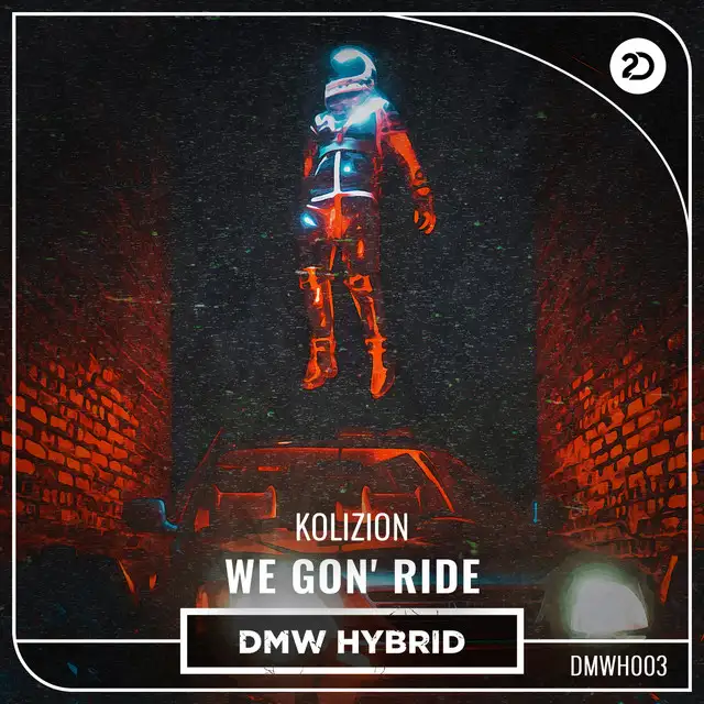 We Gon' Ride by Kolizion - Hardstyle cover art