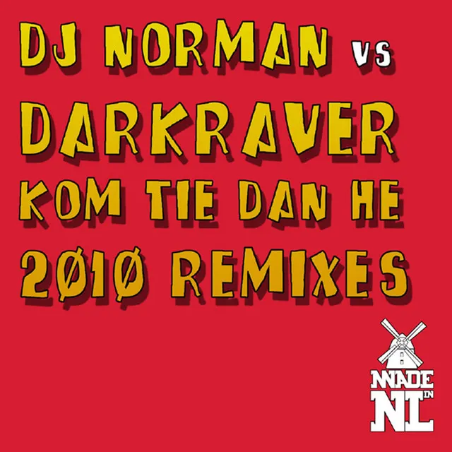 Cover art of Kom Tie Dan He! (2010 Remixes)