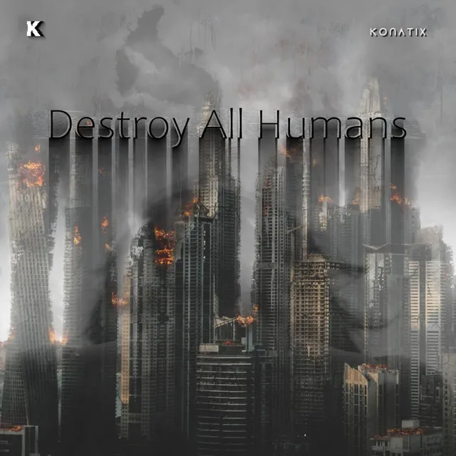 Destroy All Humans by KoNaTix - Hardstyle cover art