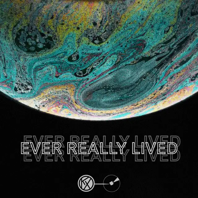 Ever Really Lived by KoNaTix - Hardstyle cover art
