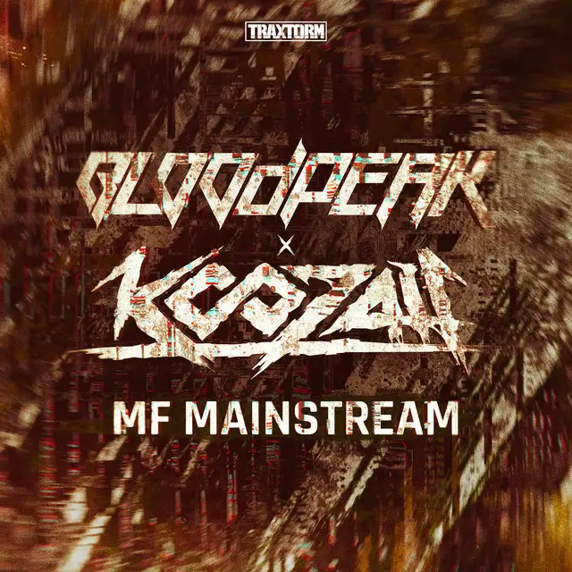 MF Mainstream by Koozah, Bloodpeak - Hardcore cover art