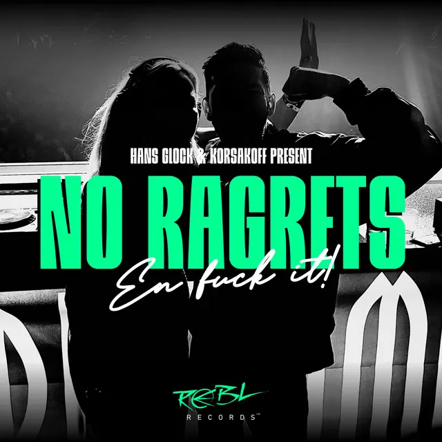 No Ragrets by Korsakoff, Hans Glock - Hardcore cover art
