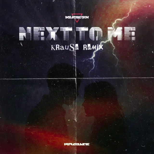 Next To Me - Krause Remix by Krause, Insurrection - Uptempo cover art