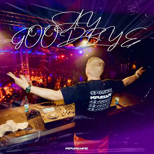 Say Goodbye by Krause - Uptempo cover art