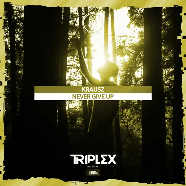 Never Give Up by Krausz - Hardstyle cover art