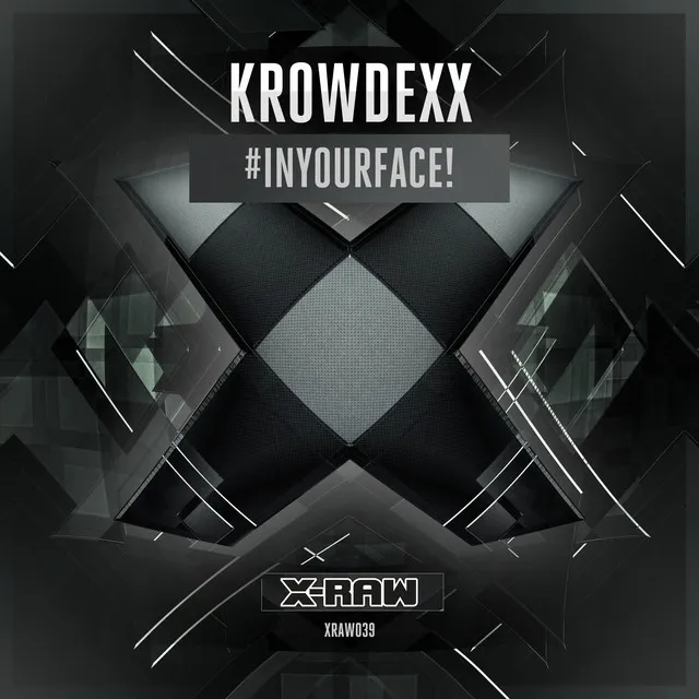 #INYOURFACE! by Krowdexx - Rawstyle cover art