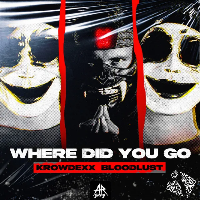 WHERE DID YOU GO by Krowdexx, Bloodlust - Rawstyle cover art
