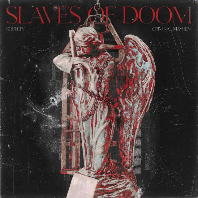 Slaves Of Doom by Kruelty, Criminal Mayhem - Hardstyle cover art