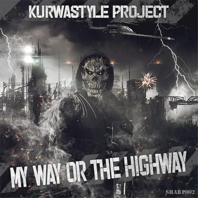 My Way Or The Highway by Kurwastyle Project - Uptempo cover art