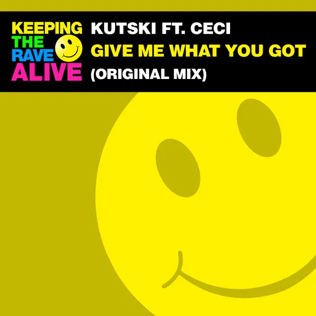Give Me What You Got by Kutski, Ceci - Hardstyle cover art