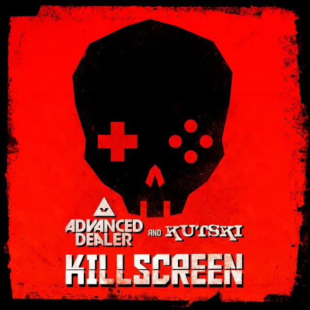 Killscreen by Kutski, Advanced Dealer - Hardstyle cover art