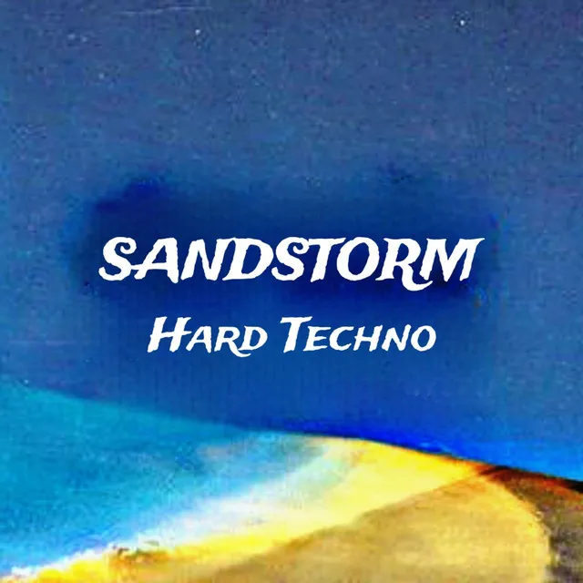 Sandstorm Hard Techno by KX CHR - Hard Techno cover art