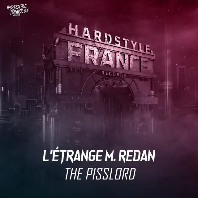 The Pisslord by L'Étrange M. Redan - Hardstyle cover art