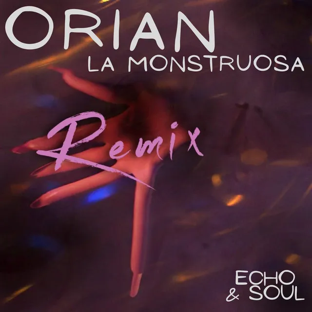 Cover art of La Monstruosa (Echo & Soul Remix)
