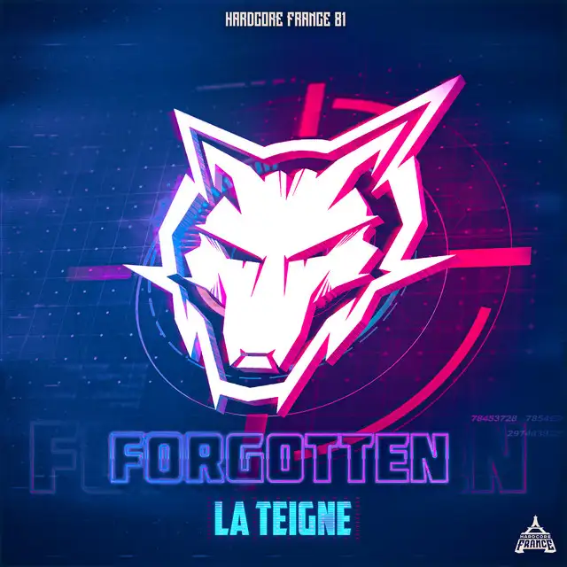 Forgotten by La Teigne - Frenchcore cover art