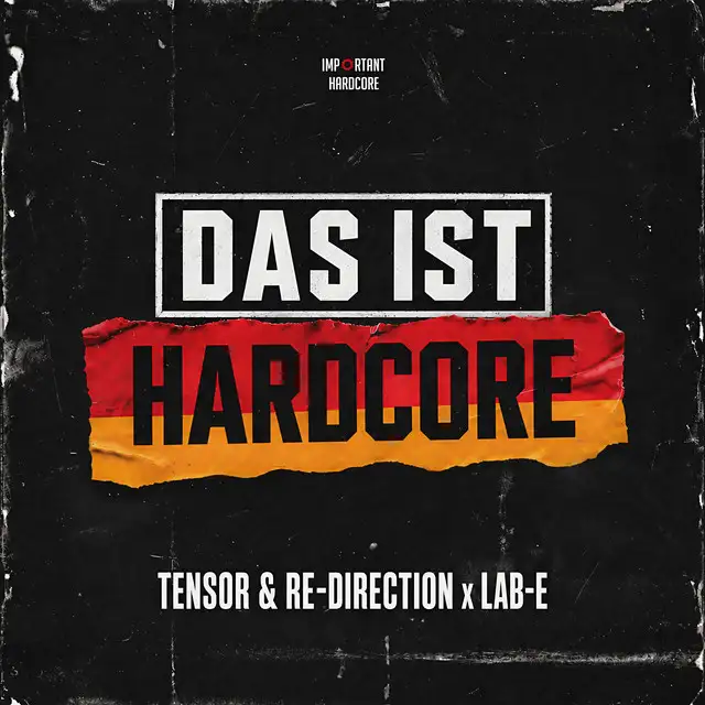 Das Ist Hardcore by Lab-E, Tensor & Re-Direction - Frenchcore cover art