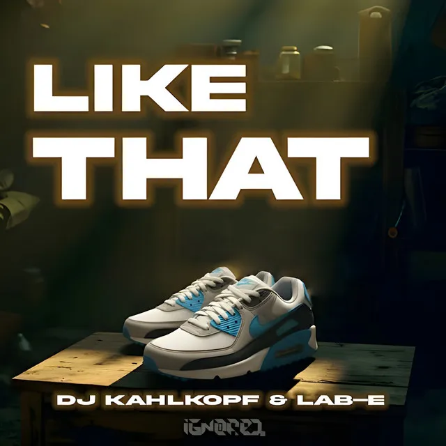 Like That by Lab-E, Dj Kahlkopf - Frenchcore cover art