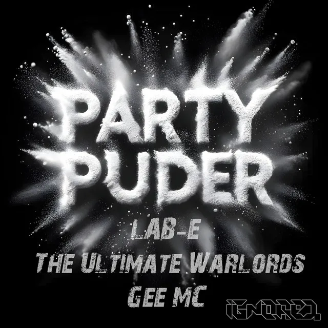 Party Puder by Lab-E, Gee Mc, The Ultimate Warlords - Frenchcore cover art