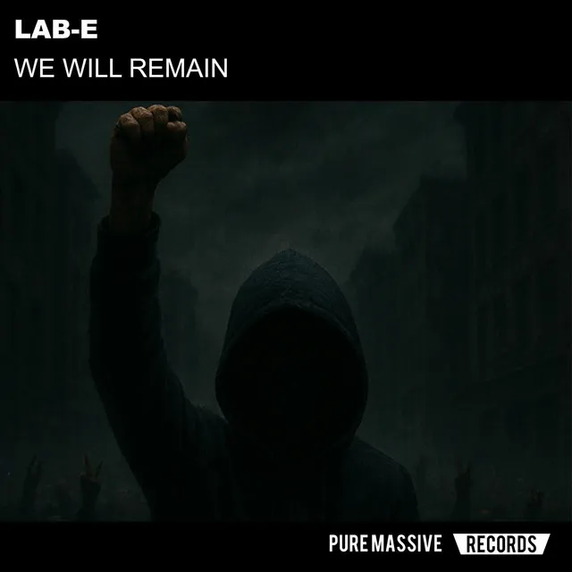 We Will Remain by Lab-E - Frenchcore cover art