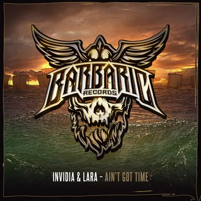 Ain't Got Time by LARA, Invidia - Uptempo cover art