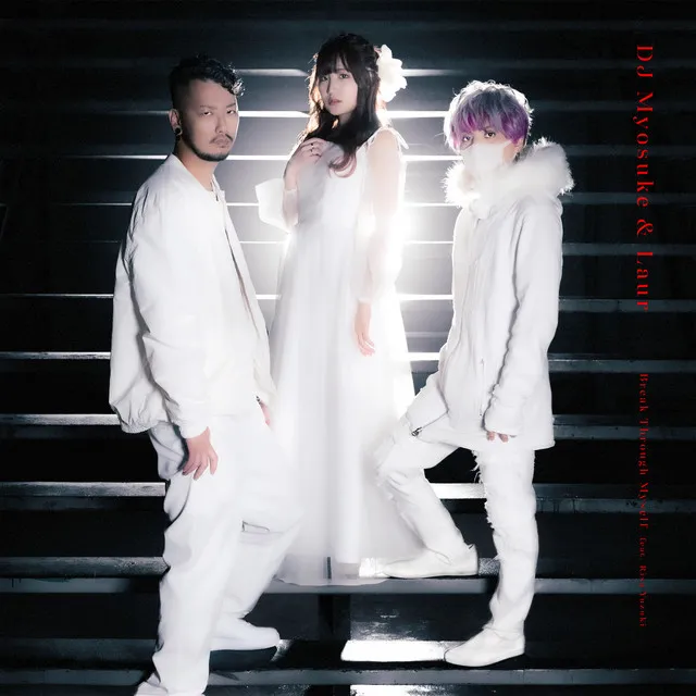 Break Through Myself (feat. Risa Yuzuki) by Laur, DJ Myosuke, Risa Yuzuki - Hardcore cover art
