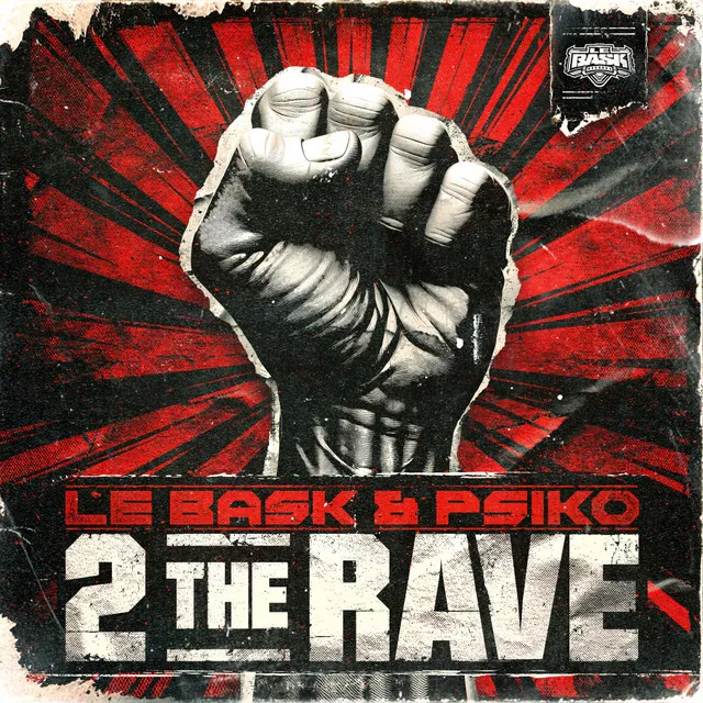 2 The Rave by LE BASK, Psiko - Frenchcore cover art