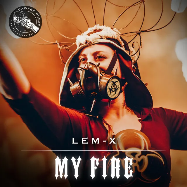 My Fire by Lem-X - Hardcore cover art