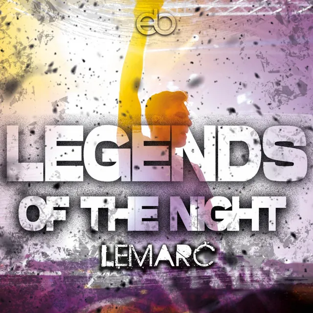Legends Of The Night by Lemarc - Hardstyle cover art
