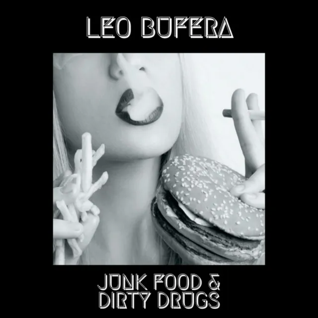 Junk Food & Dirty Drugs by Leo Bufera - Hard Techno cover art
