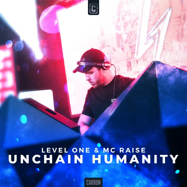 Unchain Humanity by Level One, MC Raise - Rawstyle cover art