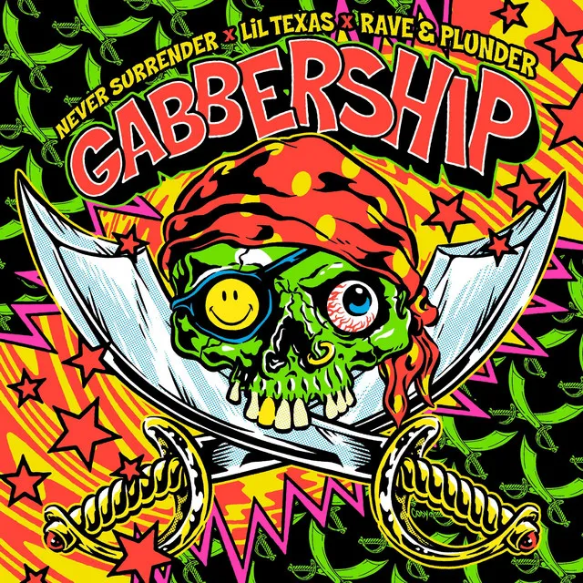 Gabber Ship by Lil Texas, Never Surrender, Rave & Plunder - Uptempo cover art