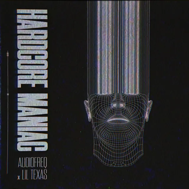 Hardcore Maniac by Lil Texas, Audiofreq - Hardcore cover art