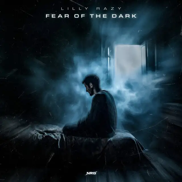 Fear Of The Dark by LillyRazy - Hardstyle cover art